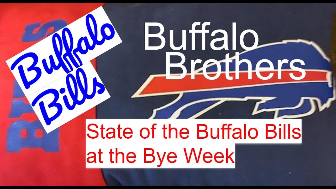 Bye week State of the Buffalo Bills YouTube