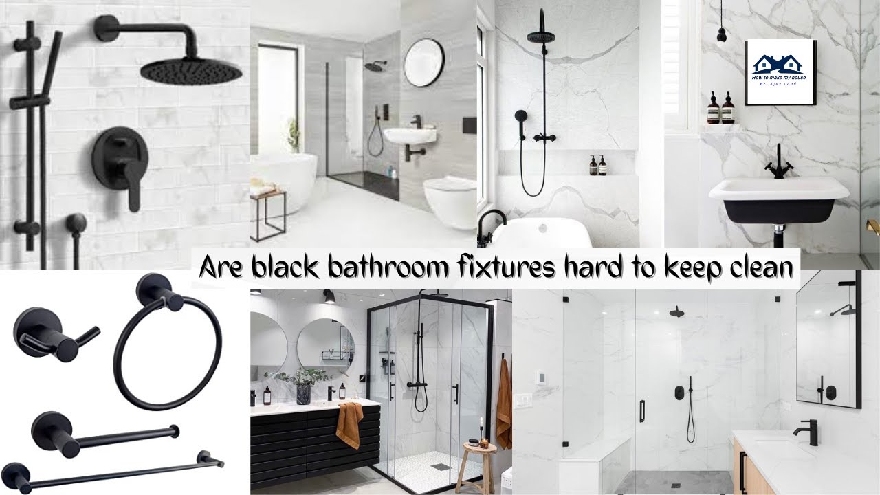 Are black showers hard to clean?