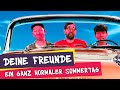 Deine freunde  ein ganz normaler sommertag offizielles musik.