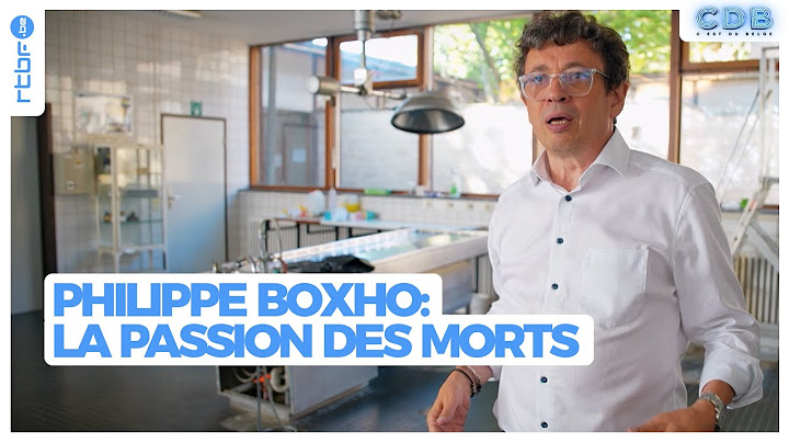 Philippe Boxho : la passion des morts - C'est du Belge