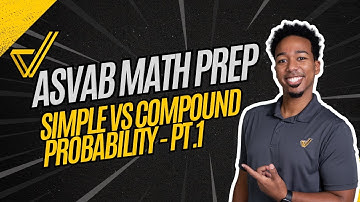 ASVAB Arithmetic Reasoning: Simple vs Compound Probability Explained!