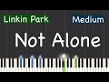 Linkin Park Not Alone Piano Tutorial Medium mp3