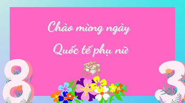 [Đặc biệt] Chào mừng ngày quốc tế phụ nữ 8/3 | Thông điệp yêu thương | Mark Trần Official