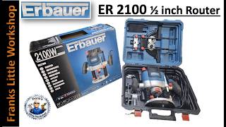 Erbauer ER2100 1/2 in Router, Is it really any good ?