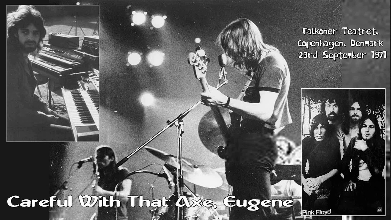 Pink Floyd Careful With That Axe, Eugene (19710923) YouTube