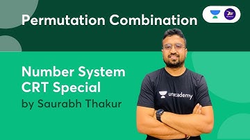 Number System Permutation Combination I CRT Special | General Aptitude | By Saurabh Sir