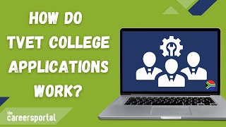 How Do TVET College Applications Work? | Careers Portal