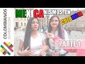 ¿Cómo hablan los mexicanos? MexicaNISMOS en Colombia