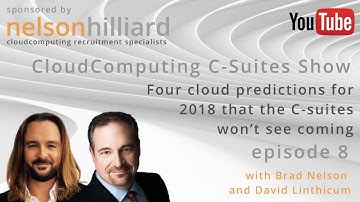 Ep 8 C-Suites Show #CloudComputing Nelson Hilliard with David Linthicum