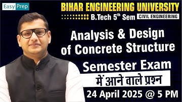 Analysis and Design of Concrete Structure | Previous year questions | B. tech 5th Semester | CE #beu