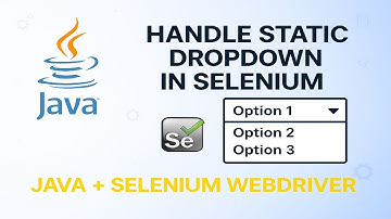How to handle Static dropdown in Selenium WebDriver | Handle Dropdowns in Selenium WebDriver #9
