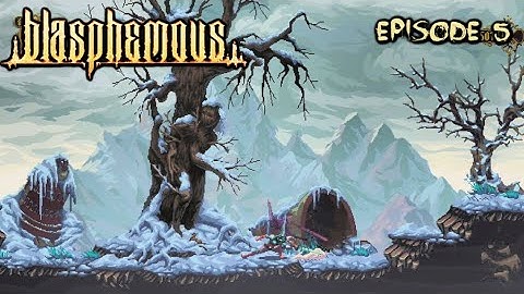 BLASPHEMOUS Where Olive Trees Wither Map (Episode 5)