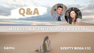 Szepty Boga Q&A #10 - Modlitwa zmieniająca życie screenshot 5