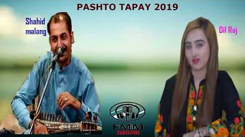 Pashto New Tappay 2019 | Dil raj & Shahid malang