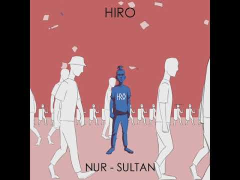 HIRO – NUR-SULTAN