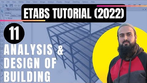 How to Perform Analysis & Design of Building in Etabs | Etabs Tutorial for Building Design (2022)