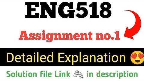 Eng518 Assignment 1 solution file/ eng518 assignment no.1 with solution spring 2024#eng518#solution