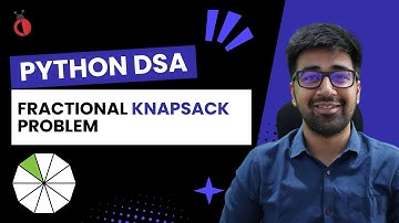 DSA in Python - Fractional Knapsack | Greedy + Sorting Optimal Solution | GFG - Part 99 [Hindi]