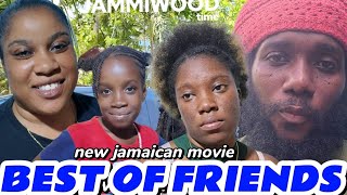 BEST  OF FRIENDS NEW JAMAICAN MOVIE 2024