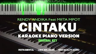 CINTAKU - Rendi Andika Feat Miita Mpot ( Karaoke Akustik Piano - FEMALE KEY )