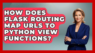 How Does Flask Routing Map URLs To Python View Functions? - Python Code School