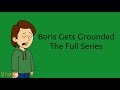 Boris Gets Grounded: The Full Series (OVER 2 HOURS)