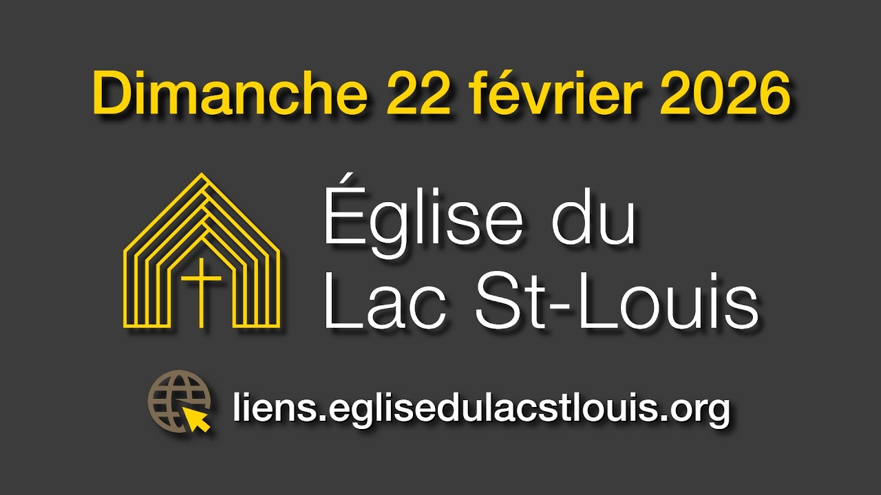 Célébration du dimanche 22 février 2026 (Louange et Prédication)