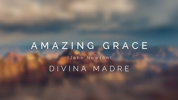Amazing Grace (John Newton)