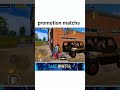 promotion matches 😂😂 #PUBGMOBILE#pubgmnextstarprogram#PUBGMS30 #lasthunter
