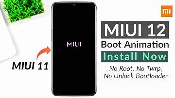 MIUI 12 Boot Animation Install on MIUI 11 🔥🔥🔥