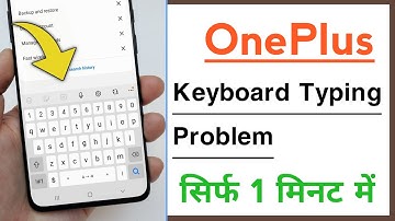 OnePlus Device Keyboard Typing Not Working Proper Problem Solve