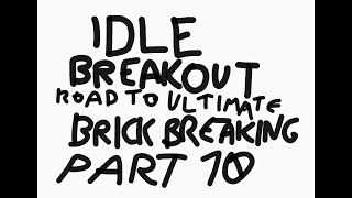 Idle Breakout - Road to Ultimate Brick Breaking Part 10 screenshot 1