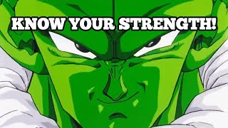 Piccolo Motivational Speech - KNOW YOUR STRENGTH!