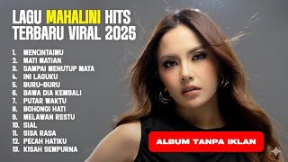 Download lagu LAGU MAHALINI FULL ALBUM TERBARU HITS 2026🤙🏻