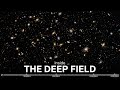 The Hubble Deep Field: A 1-Hour Journey to the Edge of Time For Deep Sleep