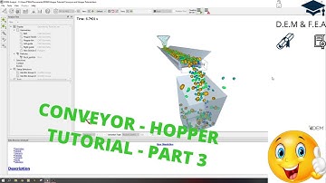 CONVEYOR – HOPPER TUTORIAL FOR EDEM 2020 – PART 3 – Analyst Configuration/Bin Group