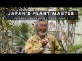 Kunzo le matre des plantes du japon partie 1  visite prive dune ppinire de plantes dintrieur rares  pisode 75