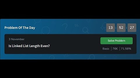 Is Linked List Length Even?  | GFG Problem |  GeeksforGeeks POTD 3 November 2024 | POTD gfg Solution