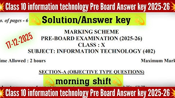 Class 10 information technology pre board answer key 2025-26 morning shift/it paper solution 2025-26