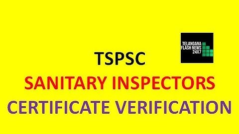 TSPSC SANITARY INSPECTORS | CERTIFICATE VERIFICATION | LATEST UPDATE |