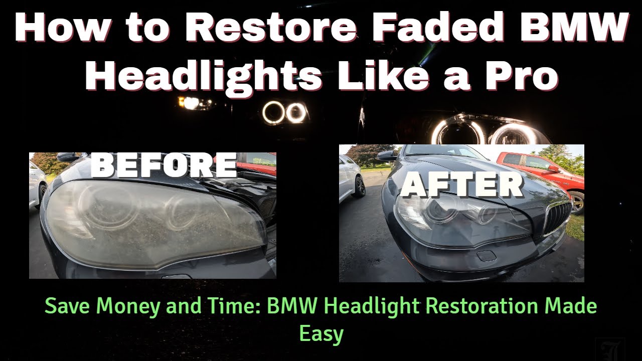 How to Restore Faded BMW Headlights Like a Pro! Save Money and Time