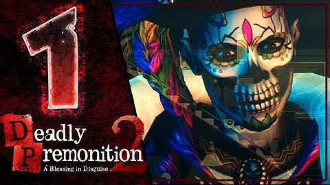 Deadly Premonition 2: A Blessing in Disguise Walkthrough Part 1 (Switch)