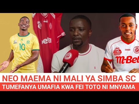 AHMED ALLY ATHIBITISHA NEO MAEMA Na FEI TOTO WAMESAINI SIMBA SC