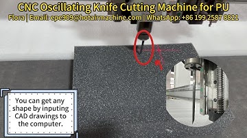 CNC Oscillating Knife Cutting Machine for PU Foam | CNC Foam Contour Cutting Machine
