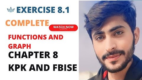 1st year math Ch 8 Exercise 8.1 || functions and Graph complete Exercise || KPK board