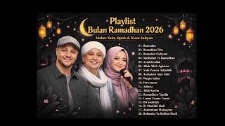 PLAYLIST LAGU RAMADHAN 2026 | MAHER ZAIN | OPICK | NISA SABYAN #ramadan #maherzain  #nisasabyan