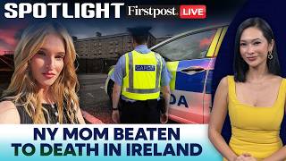 LIVE | Ireland Murder Case: American Mother Killed By Asylum Seeker | Spotlight