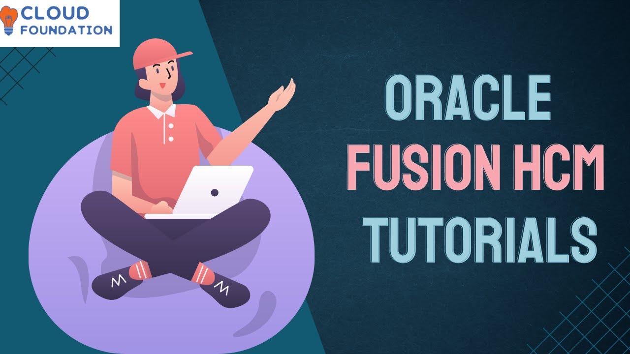 Oracle Fusion HCM Course Oracle Fusion HCM Training Oracle HCM