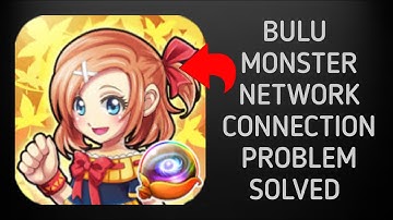 How To Solve Bulu Monster App Network Connection(No Internet) Problem|| Rsha26 Solutions