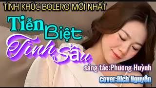 TIỄN BIỆT TÌNH SẦU/st:Phương Huỳnh/beat:Karaoke Thanh Duy / cover:Bích Nguyên.